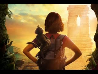 dora and the lost city - russian trailer (2019)